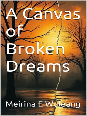 cover image of A Canvas of Broken Dreams